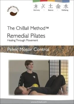 ChiBall Remedial Pilates – Pelvic Motor Control DVD