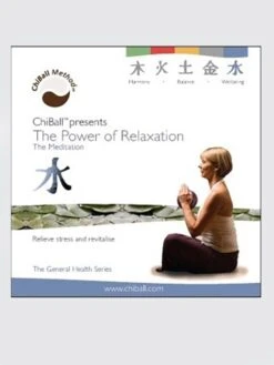 ChiBall The Power Of Relaxation – The Meditation Audio CD